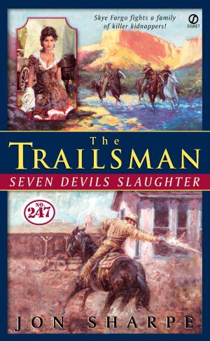 Cover of the book Trailsman #247, The: by Steven Pressfield