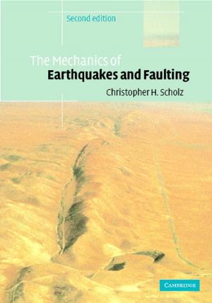 Book cover of The Mechanics of Earthquakes and Faulting