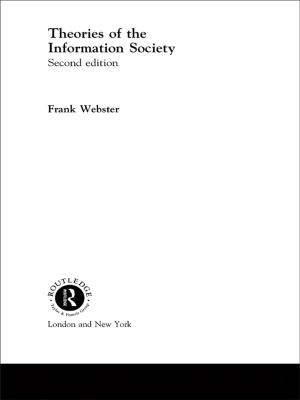 Cover of the book Theories of the Information Society by Michael Francis Laffan