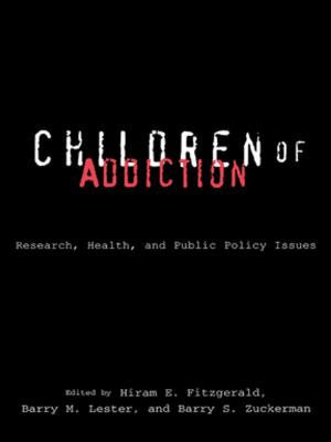 Cover of the book Children of Addiction by Maryann McCabe