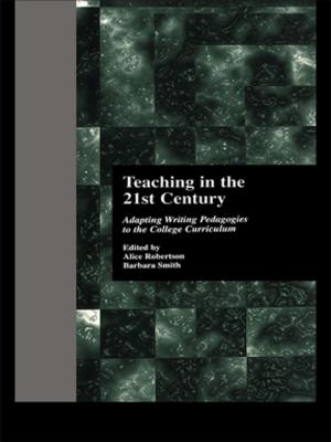 Cover of the book Teaching in the 21st Century by Bruce Carruth, Deborah G Wright, Robert K White