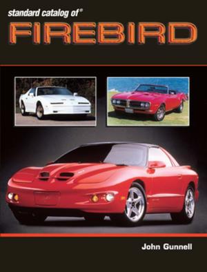 Cover of the book Standard Catalog of Firebird 1967-2002 by Anna Kiper