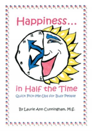 Cover of the book Happiness in Half the Time by C. William Ochsenhirt
