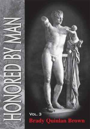 Cover of the book Honored by Man- Vol. 3 End by Perryn A. Rice