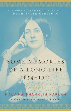 Cover of the book Some Memories of a Long Life, 1854-1911 by Amine Wefali