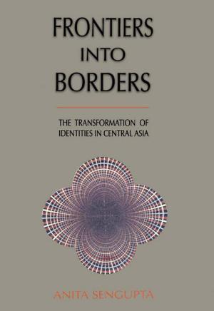 Cover of the book Frontiers Into Borders by R. C. Dutt