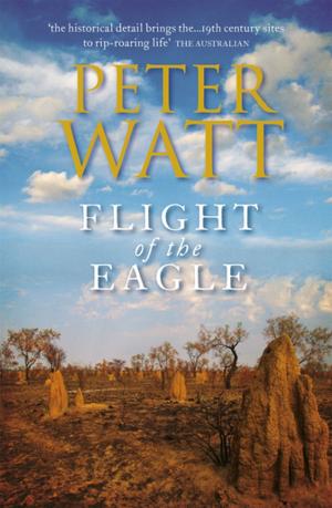 Book cover of Flight of the Eagle: The Frontier Series 3