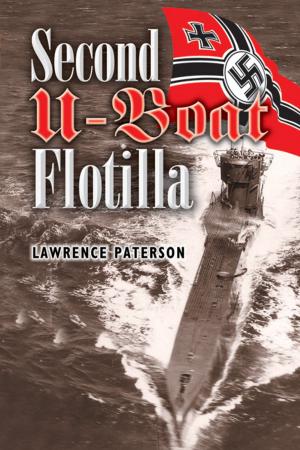 Cover of the book Second U-Boat Flotilla by Cooksey, Jon, Murland, Jerry
