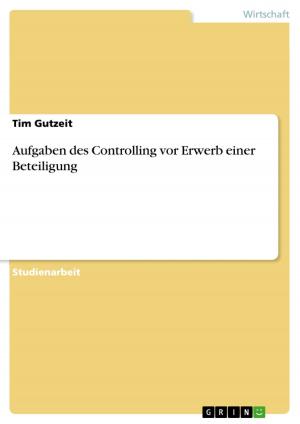 Cover of the book Aufgaben des Controlling vor Erwerb einer Beteiligung by Anonym