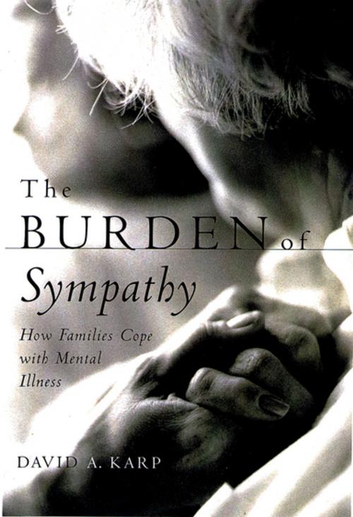 Cover of the book The Burden of Sympathy by David A. Karp, Oxford University Press