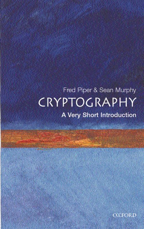 Cover of the book Cryptography: A Very Short Introduction by Fred Piper, Sean Murphy, OUP Oxford