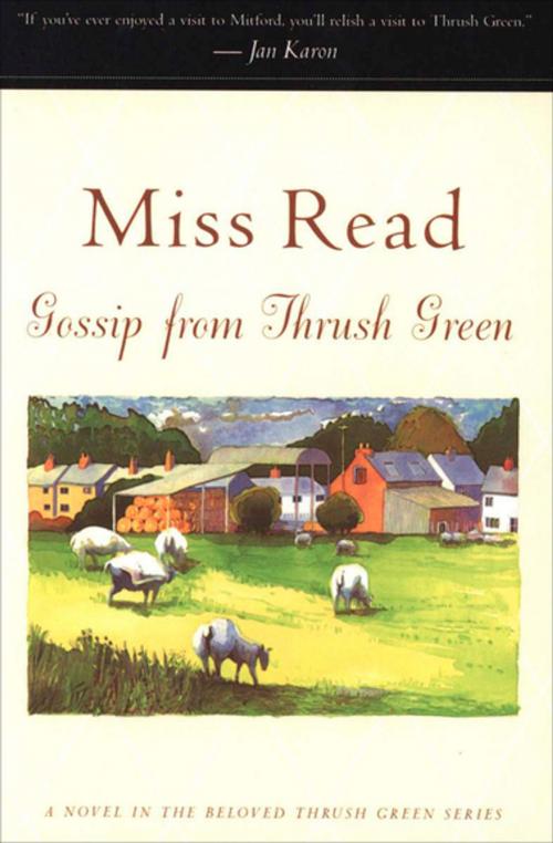 Cover of the book Gossip from Thrush Green by Miss Read, Houghton Mifflin Harcourt