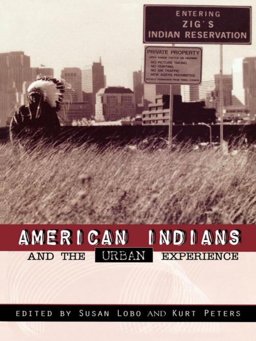 Cover of the book American Indians and the Urban Experience by , AltaMira Press