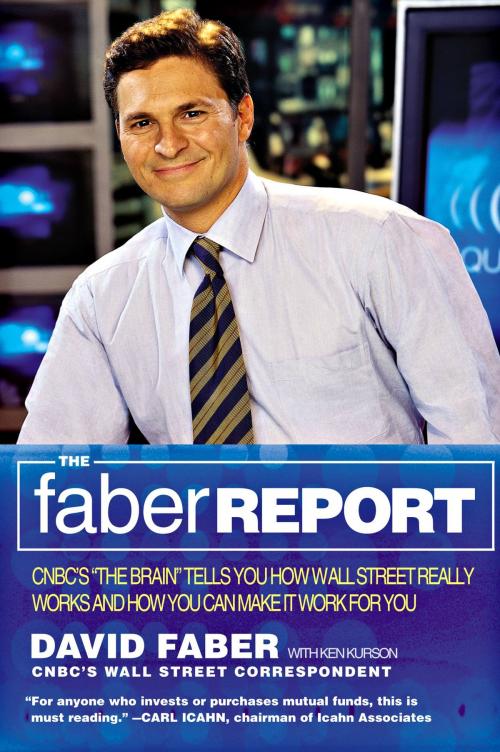 Cover of the book The Faber Report by David Faber, Ken Kurson, Little, Brown and Company