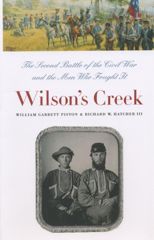 Cover of the book Wilson's Creek by William Garrett Piston, Richard W. Hatcher, The University of North Carolina Press