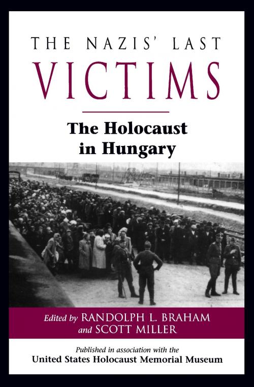 Cover of the book The Nazis' Last Victims by Randolph L. Braham, Wayne State University Press