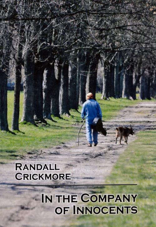 Cover of the book In the Company of Innocents by Randall Crickmore, Signature House