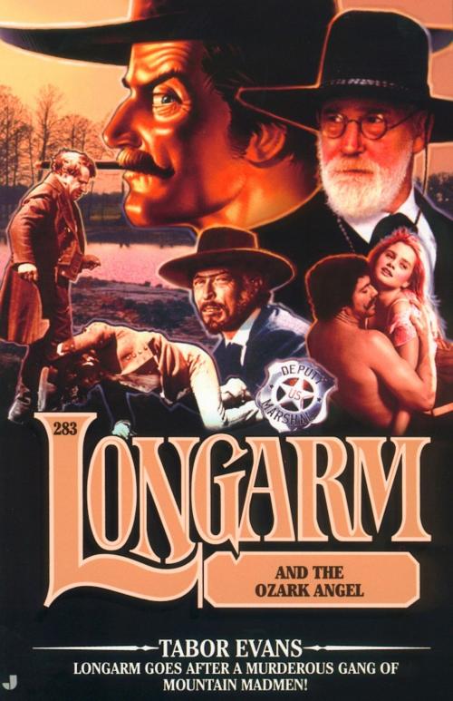 Cover of the book Longarm #283: Longarm and the Ozark Angel by Tabor Evans, Penguin Publishing Group