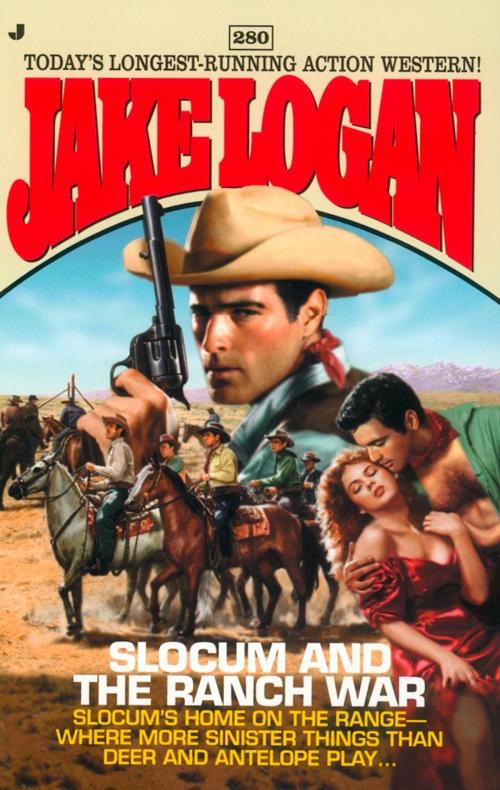Cover of the book Slocum #280: Slocum and the Ranch War by Jake Logan, Penguin Publishing Group