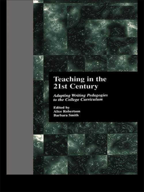 Cover of the book Teaching in the 21st Century by Alice Robertson, Barbara Smith, Taylor and Francis
