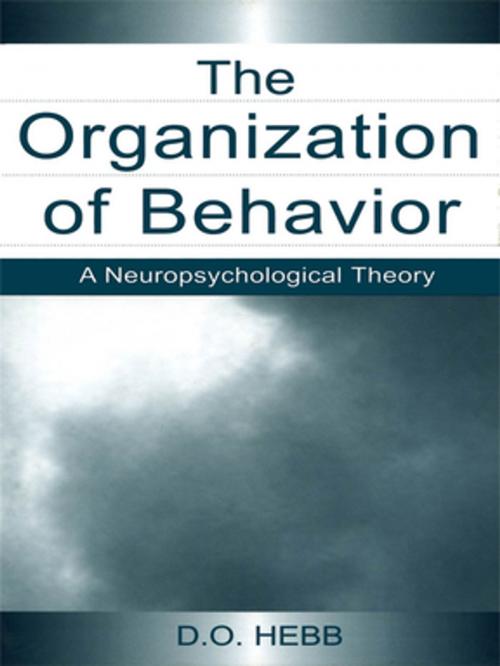 Cover of the book The Organization of Behavior by D.O. Hebb, Taylor and Francis