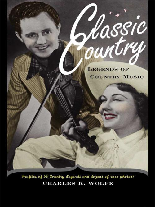 Cover of the book Classic Country by Charles K. Wolfe, Taylor and Francis