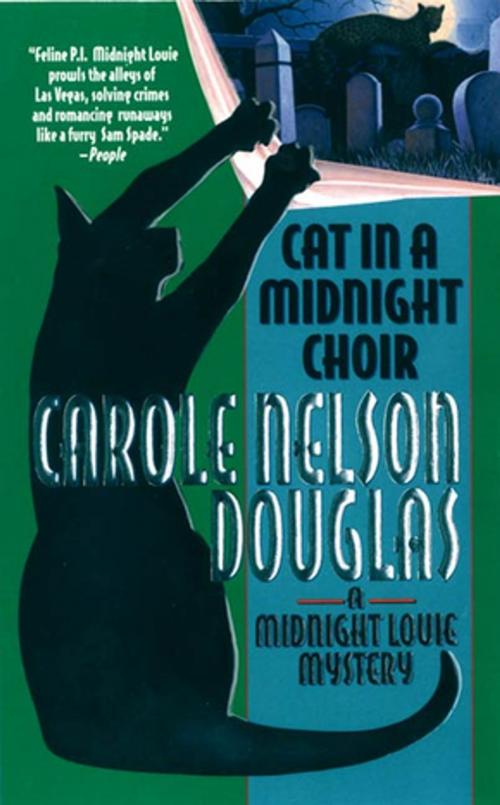 Cover of the book Cat in a Midnight Choir by Carole Nelson Douglas, Tom Doherty Associates