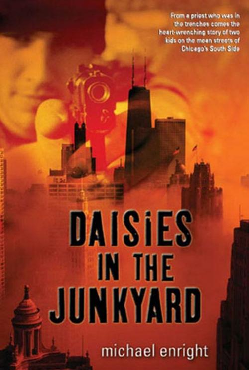 Cover of the book Daisies in the Junkyard by Michael Enright, Tom Doherty Associates