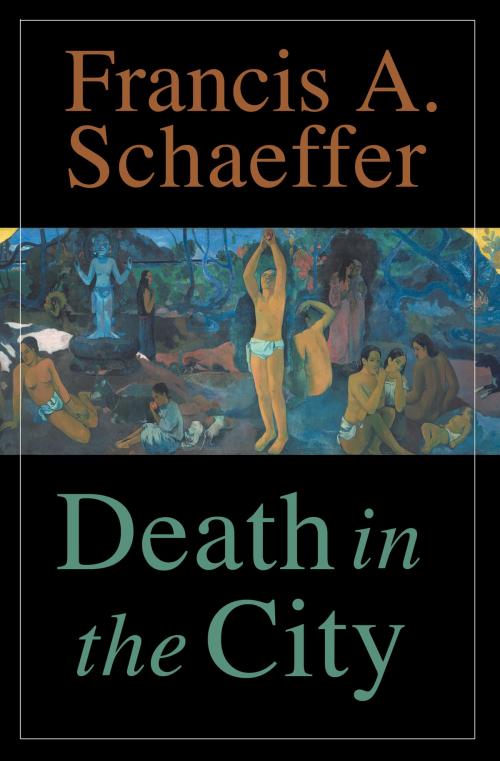 Cover of the book Death in the City by Francis A. Schaeffer, Crossway