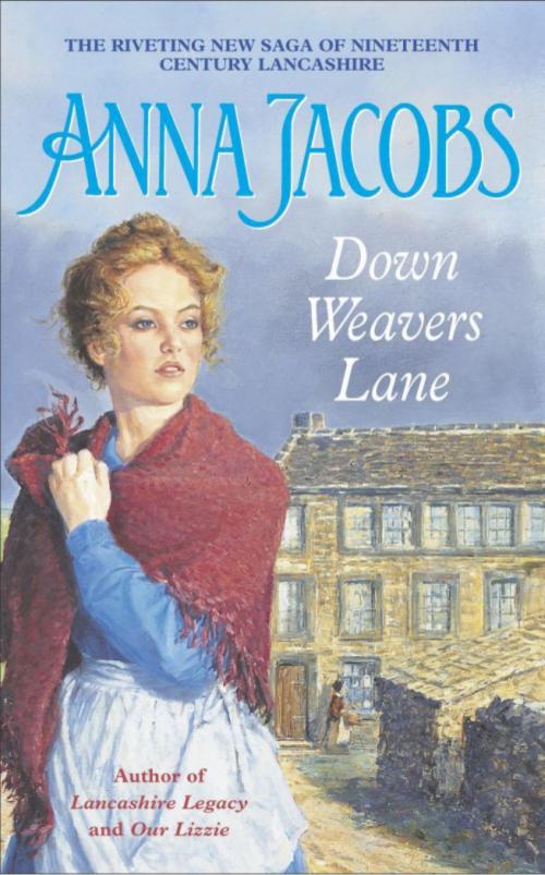 Cover of the book Down Weavers Lane by Anna Jacobs, Hodder & Stoughton