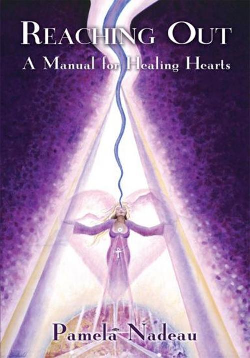 Cover of the book Reaching Out by Pamela Nadeau, iUniverse