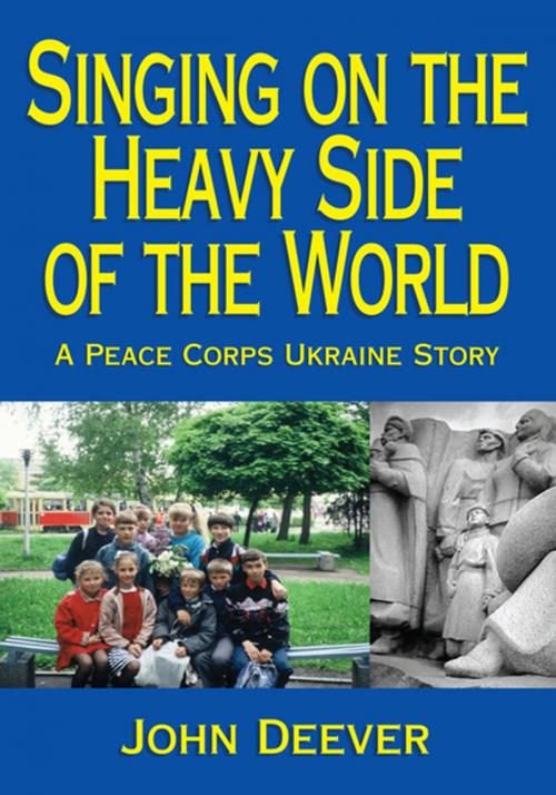 Cover of the book Singing on the Heavy Side of the World by John Deever, Xlibris US