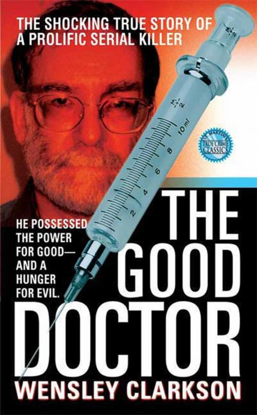 Cover of the book The Good Doctor by Wensley Clarkson, St. Martin's Press