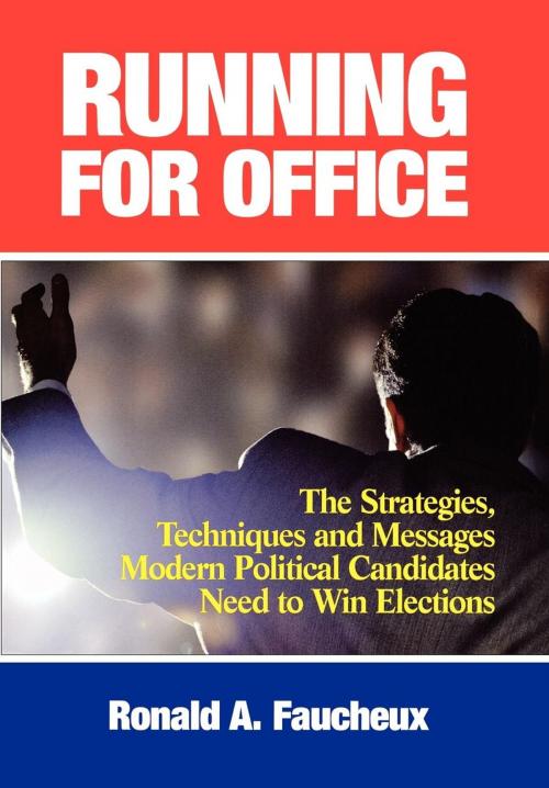 Cover of the book Running for Office by Ronald A. Faucheux, M. Evans & Company