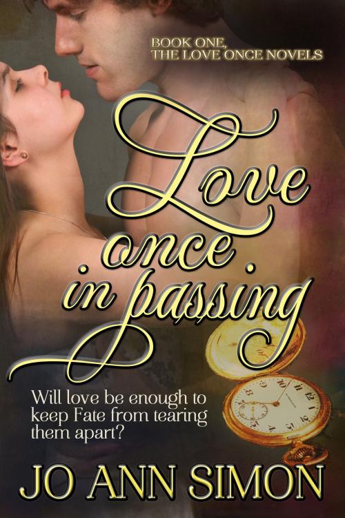 Cover of the book Love Once in Passing by Jo Ann Simon, BelleBooks Inc.