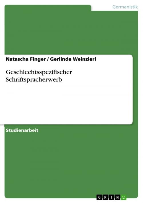 Cover of the book Geschlechtsspezifischer Schriftspracherwerb by Natascha Finger, Gerlinde Weinzierl, GRIN Verlag