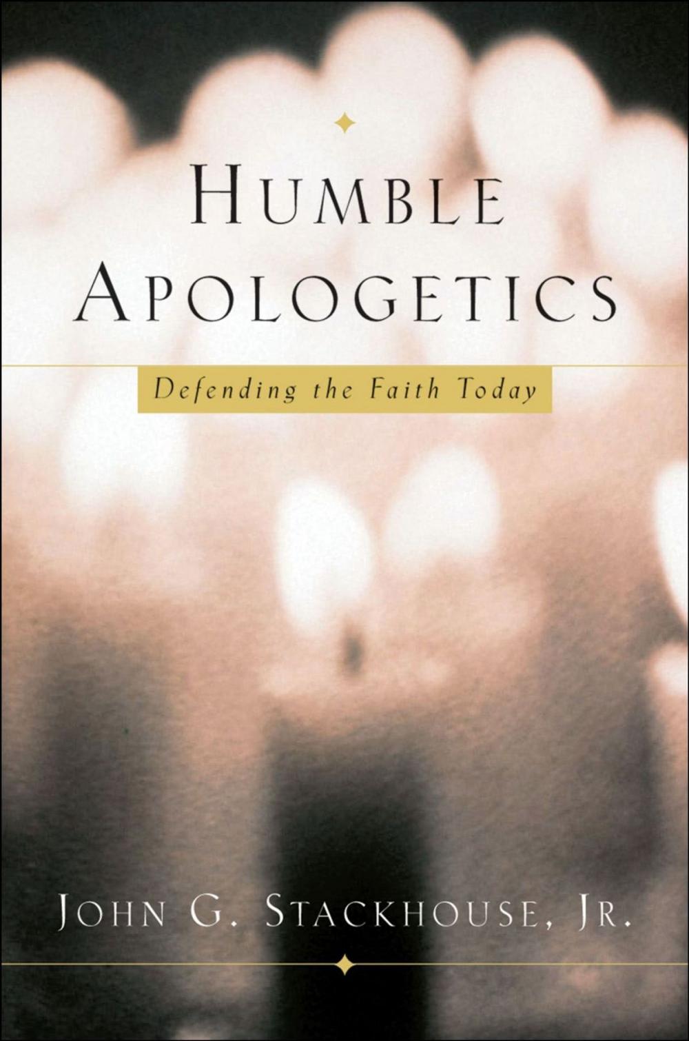 Big bigCover of Humble Apologetics : Defending the Faith Today