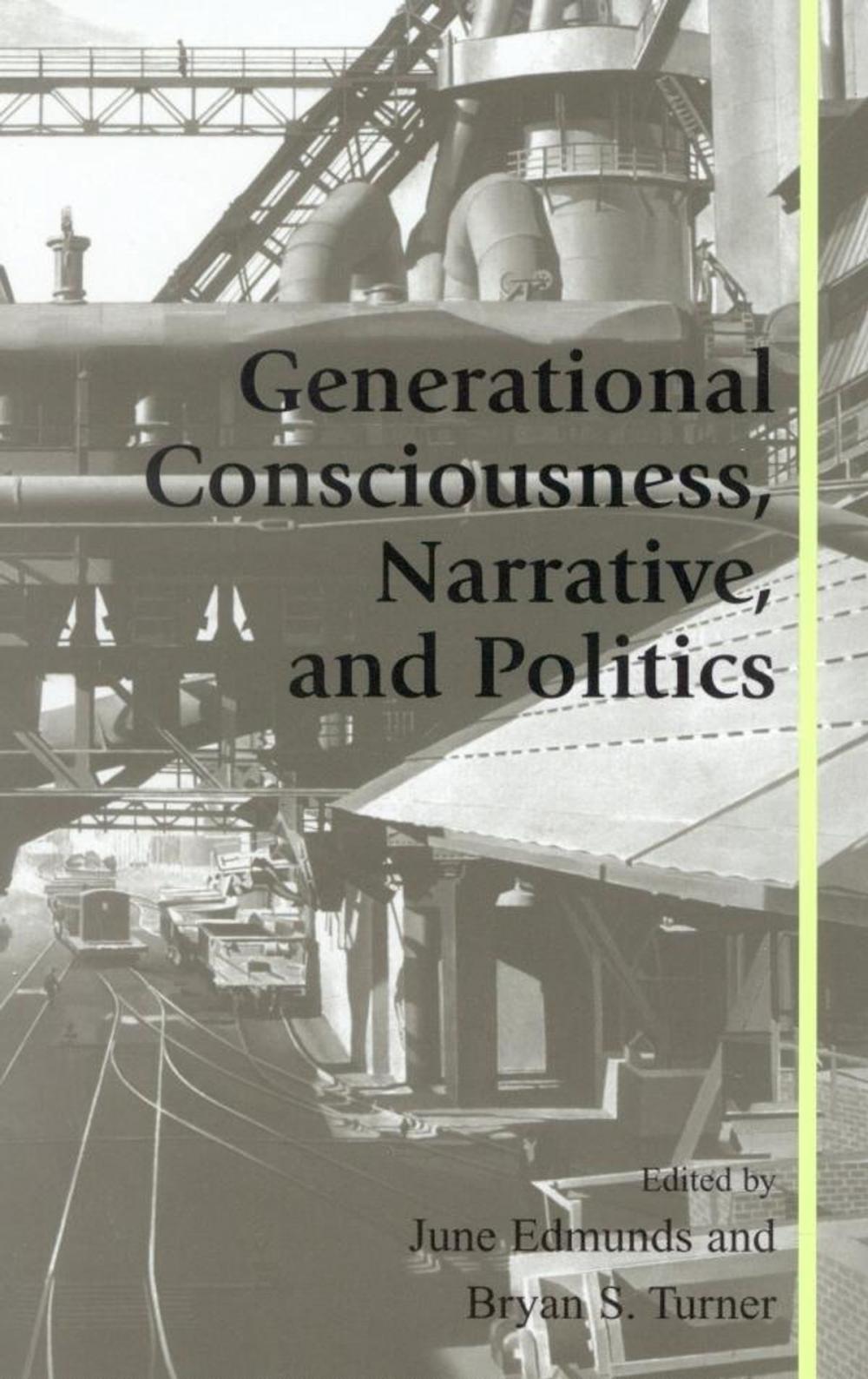 Big bigCover of Generational Consciousness, Narrative, and Politics