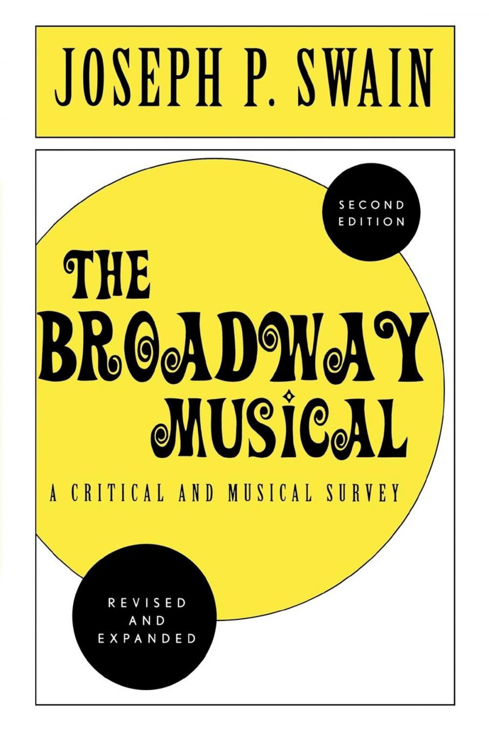 Big bigCover of The Broadway Musical: A Critical and Musical Survey