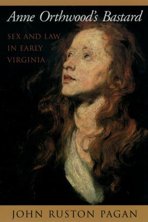 Cover of the book Anne Orthwood's Bastard by Robert G. Hoyland