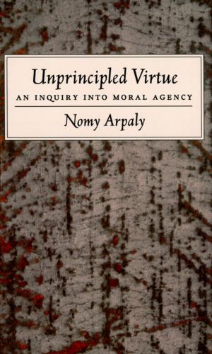 Cover of the book Unprincipled Virtue by Anna Marmodoro