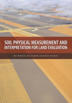 Cover of the book Soil Physical Measurement and Interpretation for Land Evaluation by Dave Phoenix