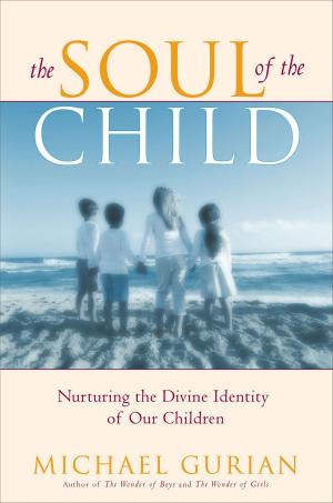 Cover of the book The Soul of the Child by T.D. Jakes