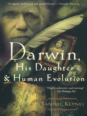 Cover of the book Darwin, His Daughter, and Human Evolution by John Hodgman