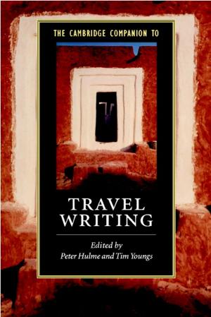 Cover of the book The Cambridge Companion to Travel Writing by Mary C. Olmstead, Valerie A. Kuhlmeier