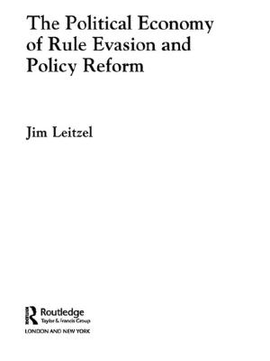Cover of the book The Political Economy of Rule Evasion and Policy Reform by Sallie Yea