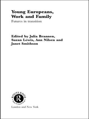 Cover of the book Young Europeans, Work and Family by Susan Iacovou, Karen Weixel-Dixon