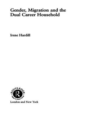 Cover of the book Gender, Migration and the Dual Career Household by 