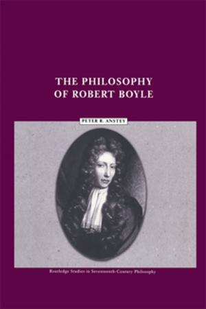 Cover of the book The Philosophy of Robert Boyle by Aidan Moran, John Toner