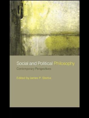 Cover of the book Social and Political Philosophy by W P Hogan, Ivor Frank Pearce